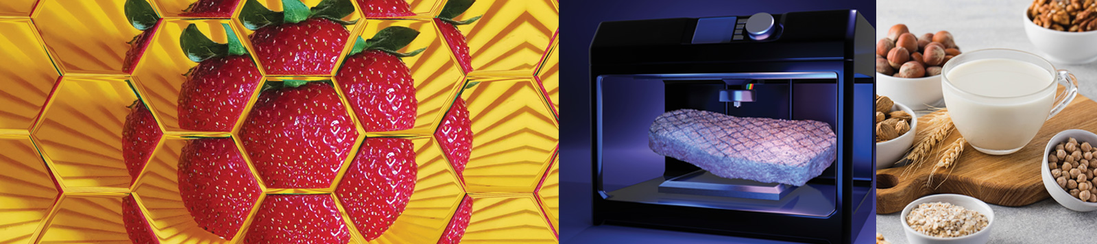 Strawberry Mosaic, 3D-Printed Steak and Plant-based dairy products